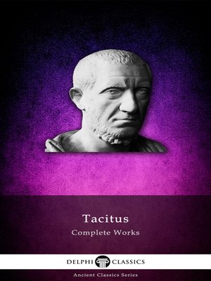 cover image of Delphi Complete Works of Tacitus (Illustrated)